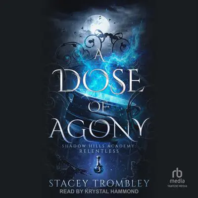 A Dose of Agony Audibook, by Stacey Trombley
