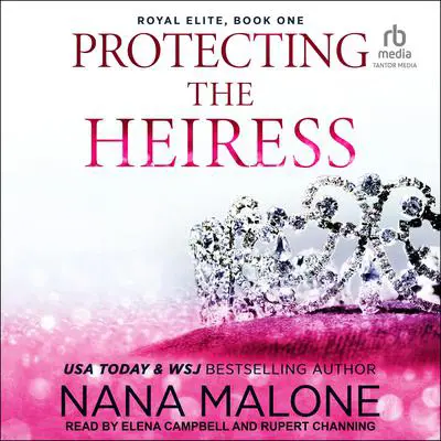 Protecting the Heiress Audibook, by Nana Malone