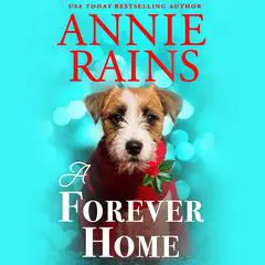 A Forever Home Audibook, by Annie Rains