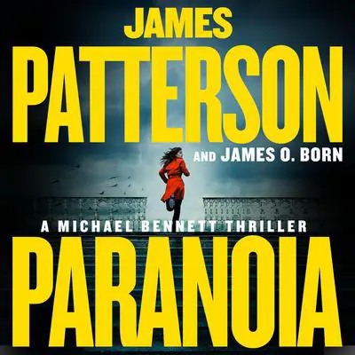 Paranoia: A Michael Bennett Thriller Audibook, by James Patterson
