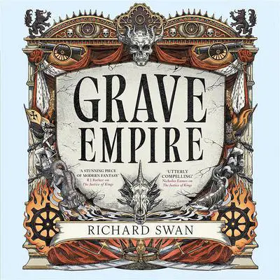 Grave Empire Audibook, by Richard Swan