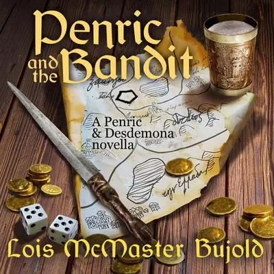 Penric and the Bandit Audibook, by Lois McMaster Bujold