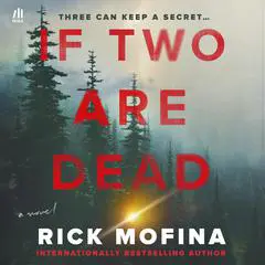 If Two Are Dead Audibook, by Rick Mofina
