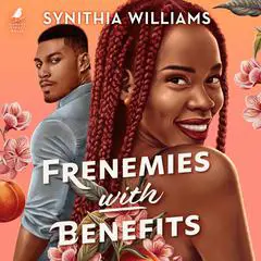 Frenemies with Benefits Audibook, by Synithia Williams