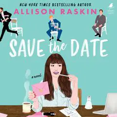Save the Date Audibook, by Allison Raskin