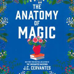 The Anatomy of Magic Audibook, by J. C. Cervantes