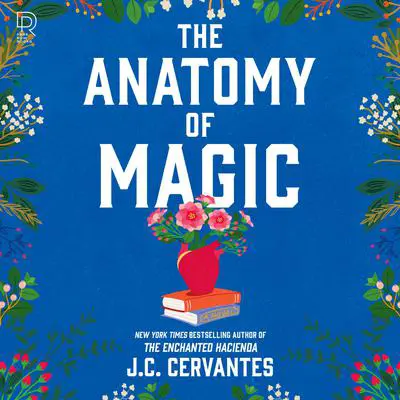 The Anatomy of Magic Audibook, by J. C. Cervantes