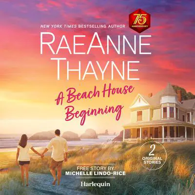 A Beach House Beginning & A Beauty in the Beast Audibook, by RaeAnne Thayne