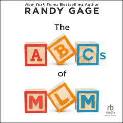 The ABCs of MLM Audibook, by Randy Gage