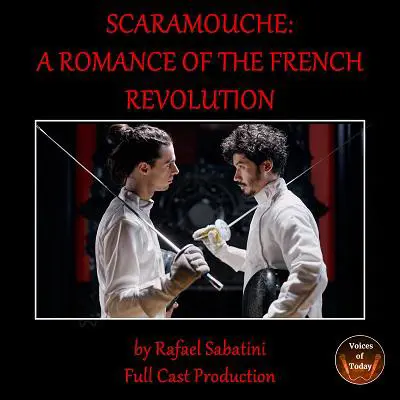 Scaramouche Audibook, by Rafael Sabatini