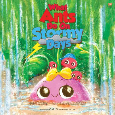 What Ants Do On Stormy Days Audibook, by Sun Xueling