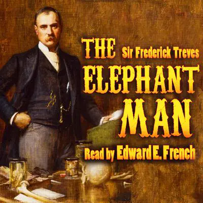 The Elephant Man Audibook, by Frederick Treves