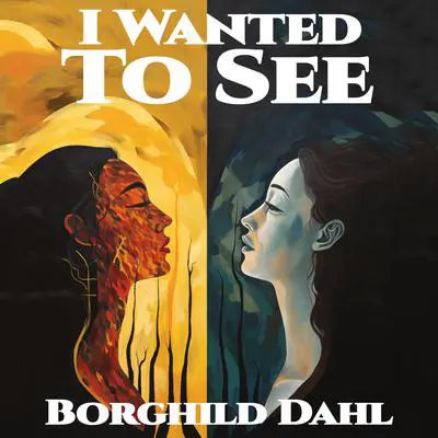 I Wanted to See Audibook, by Borghild Dahl