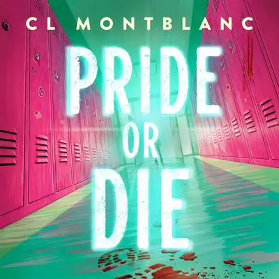 Pride or Die: A Novel Audibook, by CL Montblanc