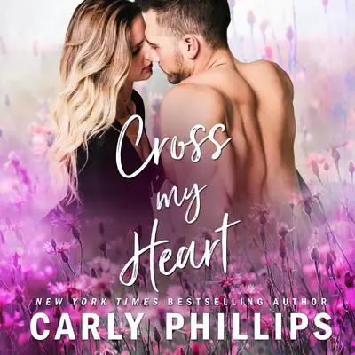 Cross My Heart Audibook, by Carly Phillips