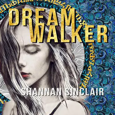 Dream Walker: Episode 1 of the Walker Saga Audibook, by Shannan Sinclair