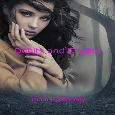 Debits and Credits Audibook, by Thomas Kennedy