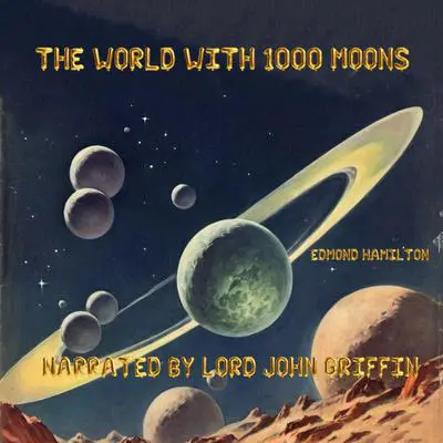 The World with 1000 Moons Audibook, by Edmond Hamilton