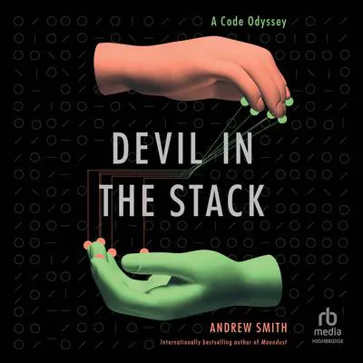 Devil in the Stack: A Code Odyssey Audibook, by Andrew Smith