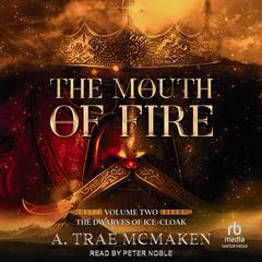 The Mouth of Fire Audibook, by A. Trae McMaken