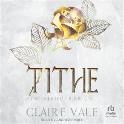 Tithe Audibook, by Claire Vale
