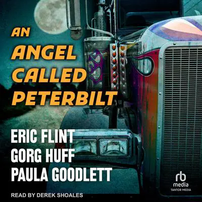 An Angel Called Peterbilt Audibook, by Eric Flint