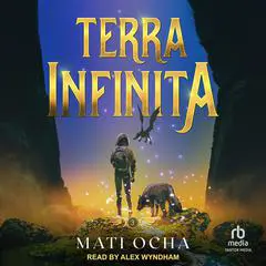Terra Infinita Audibook, by Mati Ocha