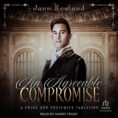 An Agreeable Compromise Audibook, by Jann Rowland