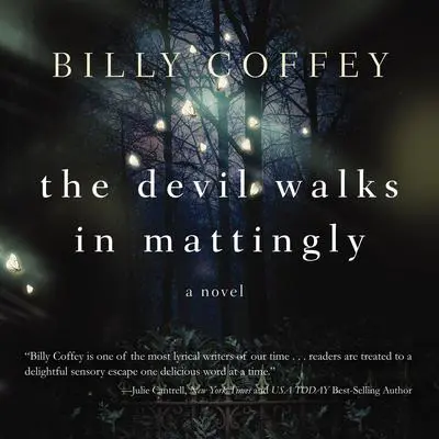 The Devil Walks in Mattingly Audibook, by Billy Coffey