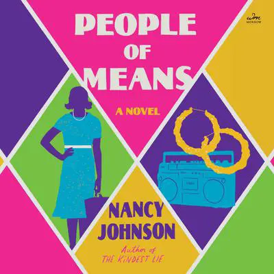 People of Means: A Novel Audibook, by Nancy Johnson