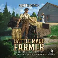 Culmination: A Fantasy-LitRPG Adventure Audibook, by Seth Ring