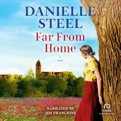 Far from Home Audibook, by Danielle Steel