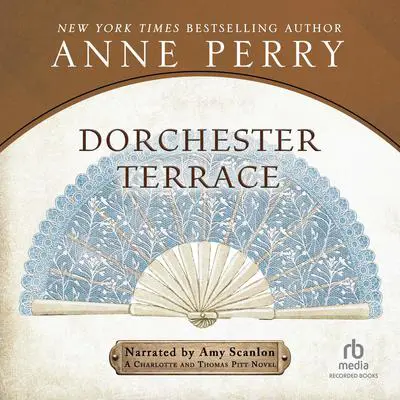 Dorchester Terrace Audibook, by Anne Perry
