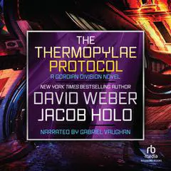 The Thermopylae Protocol Audibook, by David Weber