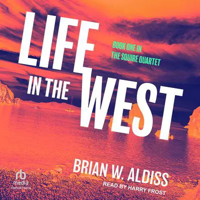 Life In The West Audibook, by Brian W. Aldiss