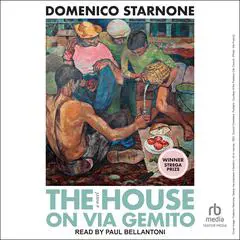 The House on Via Gemito: A Novel Audibook, by Domenico Starnone