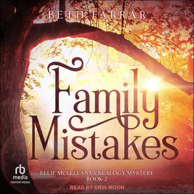 Family Mistakes Audibook, by Beth Farrar