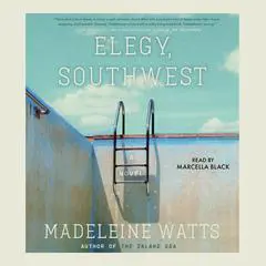 Elegy, Southwest Audibook, by Madeleine Watts