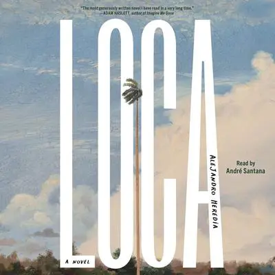 Loca Audibook, by Alejandro Heredia
