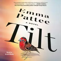 Tilt: A Novel Audibook, by 
