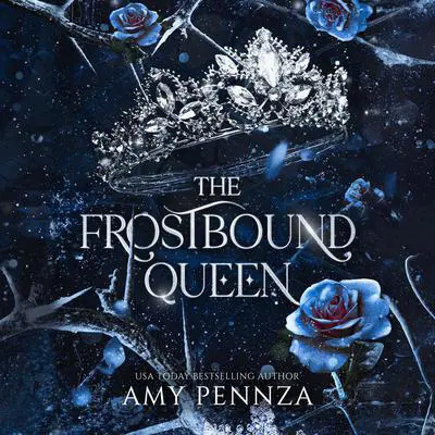 The Frostbound Queen Audibook, by Amy Pennza