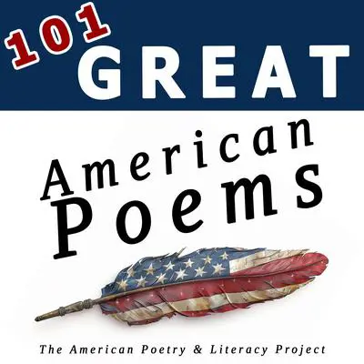 101 Great American Poems Audibook, by The American Poetry &amp; Literacy Project
