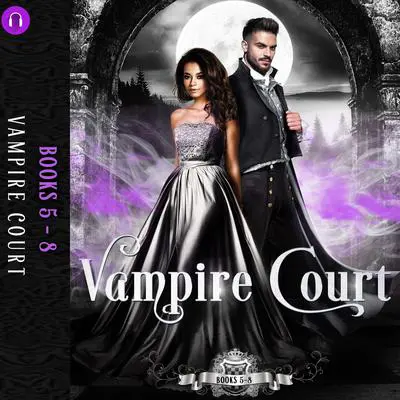 Vampire Court 5-8 Audibook, by Ingrid Seymour
