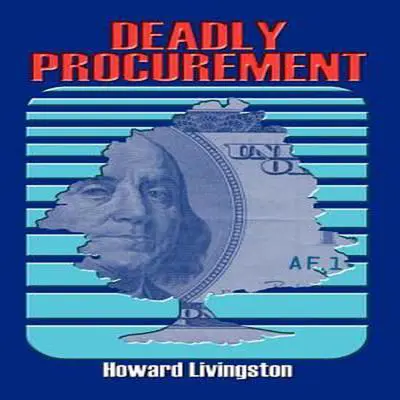 Deadly Procurement Audibook, by Howard Livingston