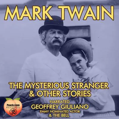 The Mysterious Stranger & Other Stories Audibook, by Mark Twain