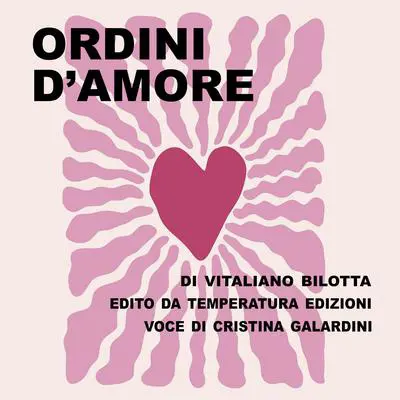 Ordini d'amore Audibook, by Vitaliano Bilotta