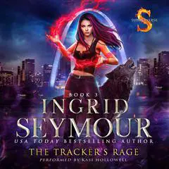 The Tracker's Rage Audibook, by Ingrid Seymour