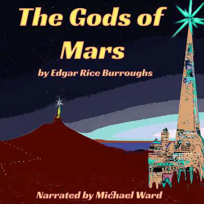 The Gods of Mars Audibook, by Edgar Rice Burroughs
