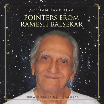 Pointers from Ramesh Balsekar: Dealing With Life Situations With Equanimity And Peace of Mind Audibook, by Gautam Sachdeva