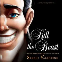 Kill the Beast Audibook, by Serena Valentino